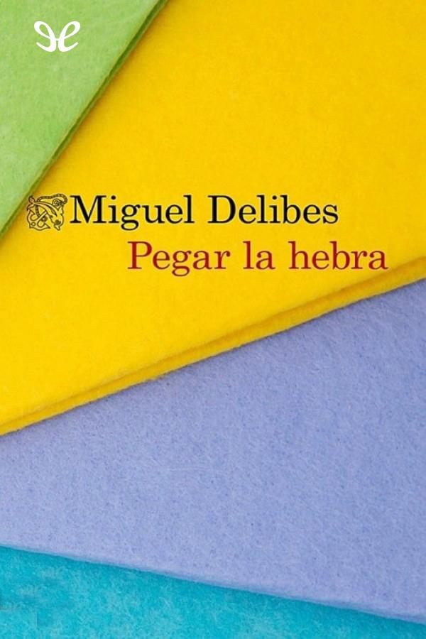 Pegar la hebra