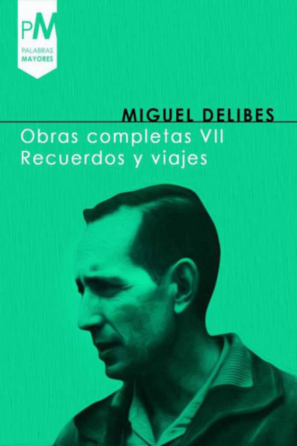 Obras Completas VII: Recuerdos y viajes