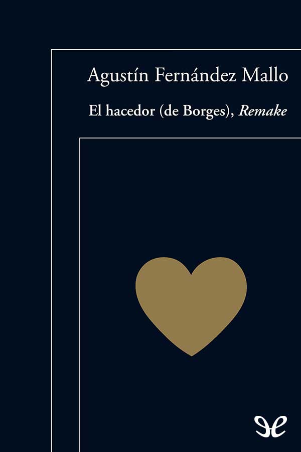 El hacedor (de Borges), Remake