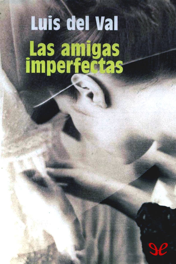 Las amigas imperfectas