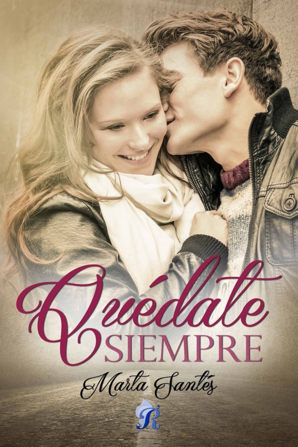 Quédate siempre