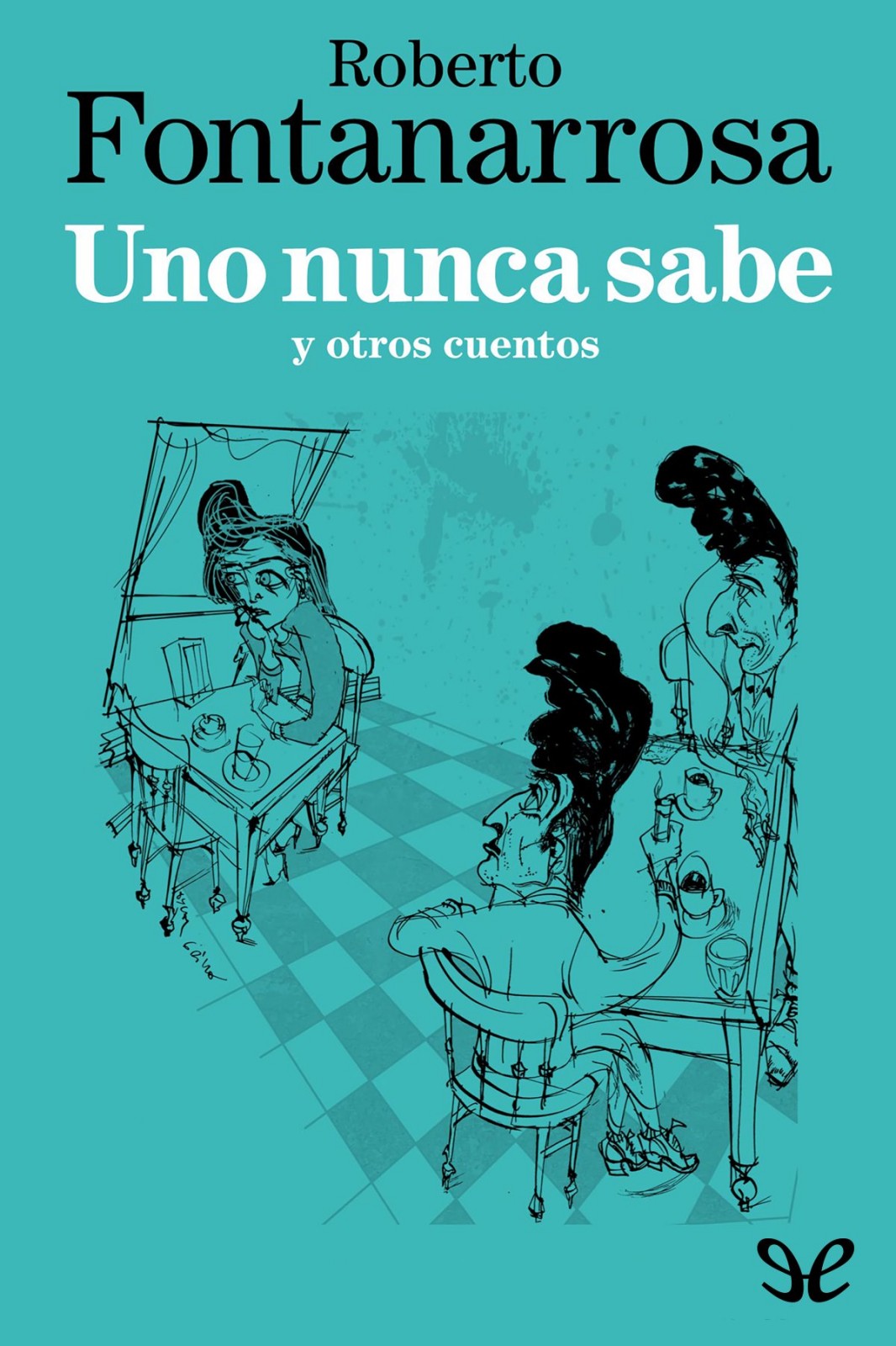 Uno nunca sabe