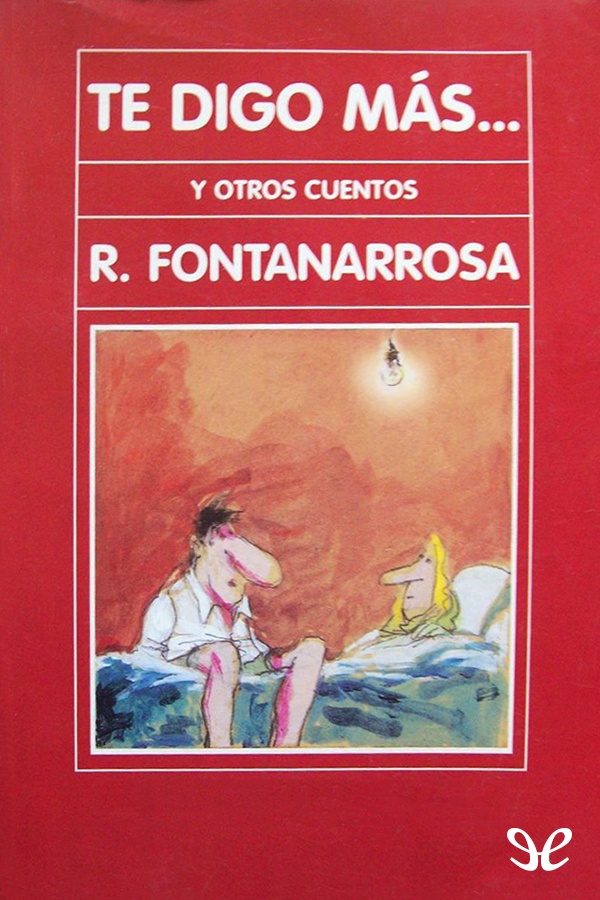 Te digo más…