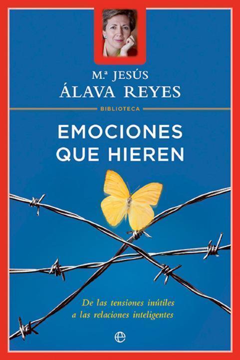 Emociones que hieren: de las tensiones inútiles a las relaciones inteligentes