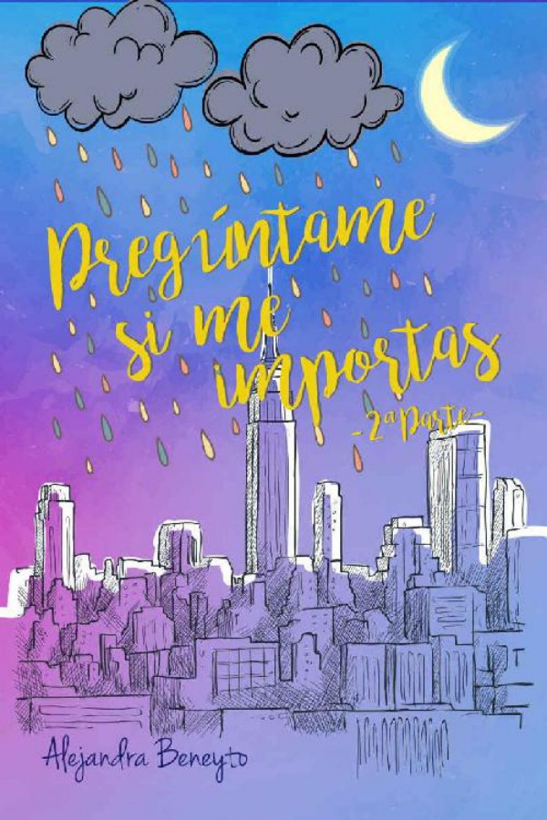 Pregúntame si me importas. 2ª parte