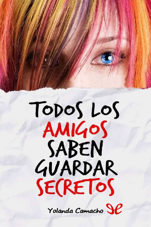 Todos los amigos saben guardar secretos