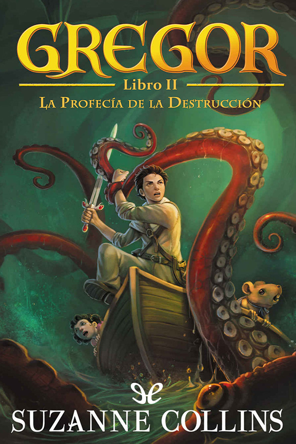 Gregor. La profecía de la destrucción