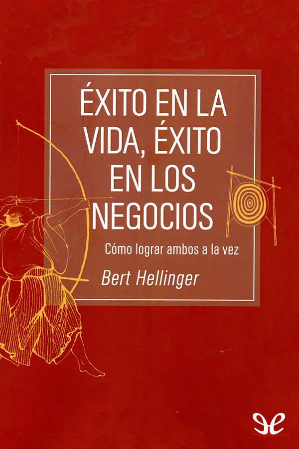 Éxito en la vida, éxito en los negocios
