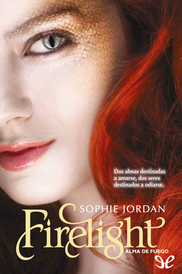 Firelight. Alma de fuego