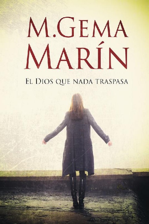 El dios que nada traspasa