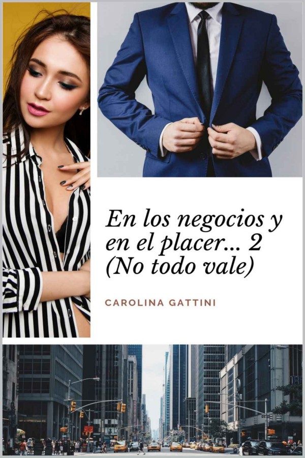En los negocios y en el placer… 2 (No todo vale)