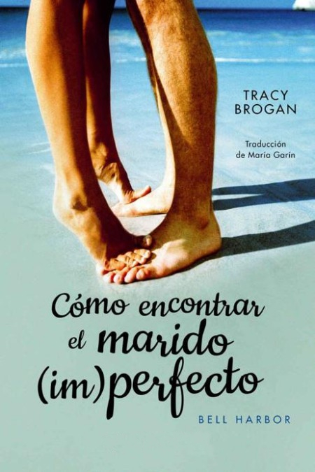 Cómo encontrar el marido (im)perfecto