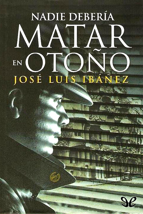 Nadie debería matar en otoño