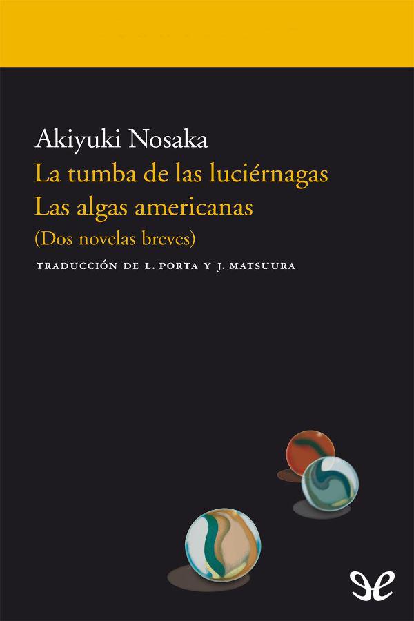 La tumba de las luciérnagas - Las algas americanas