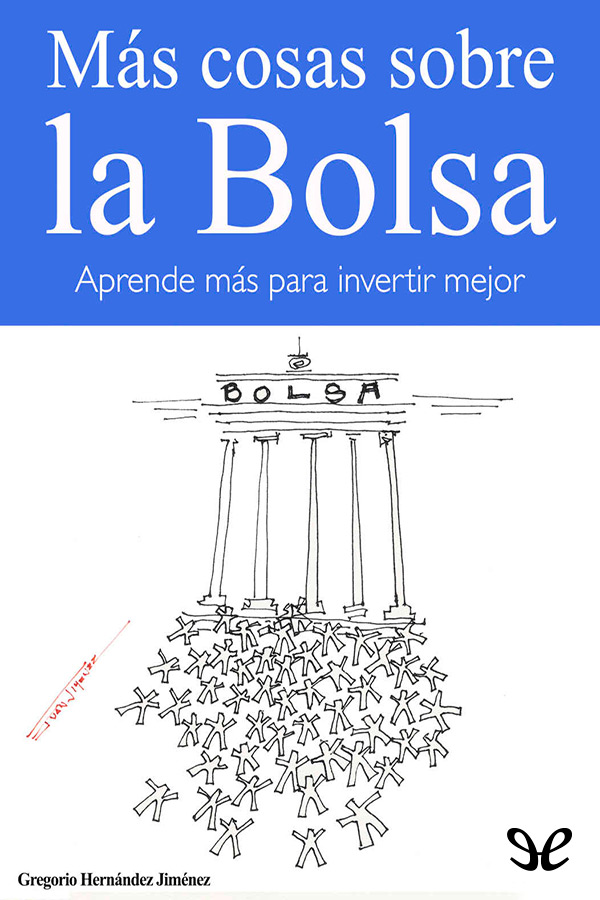 Más cosas sobre la Bolsa