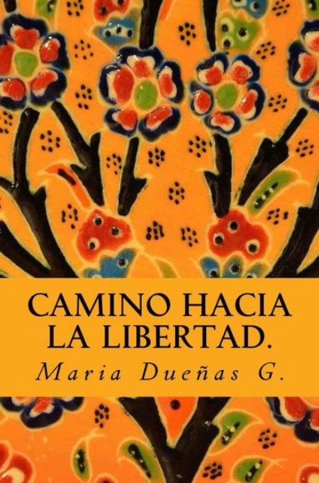 Camino hacia la libertad