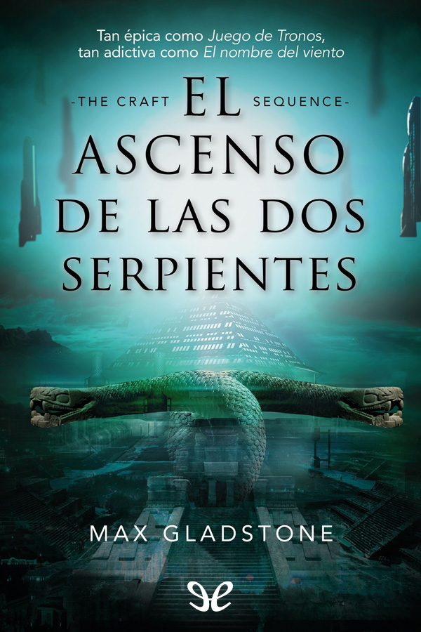 El ascenso de las dos serpientes
