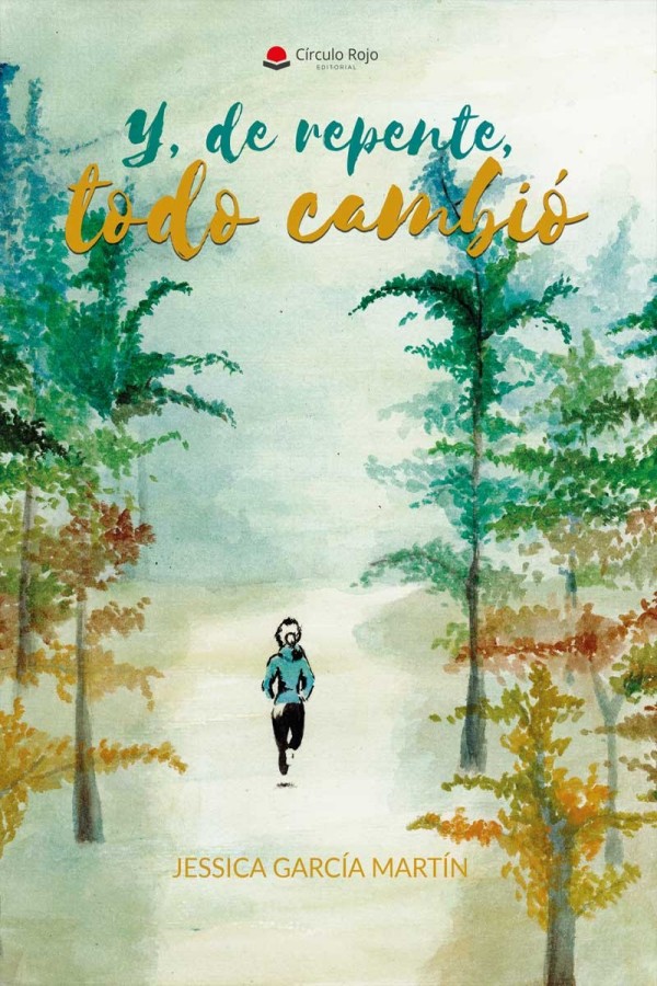 Y, de repente, todo cambió