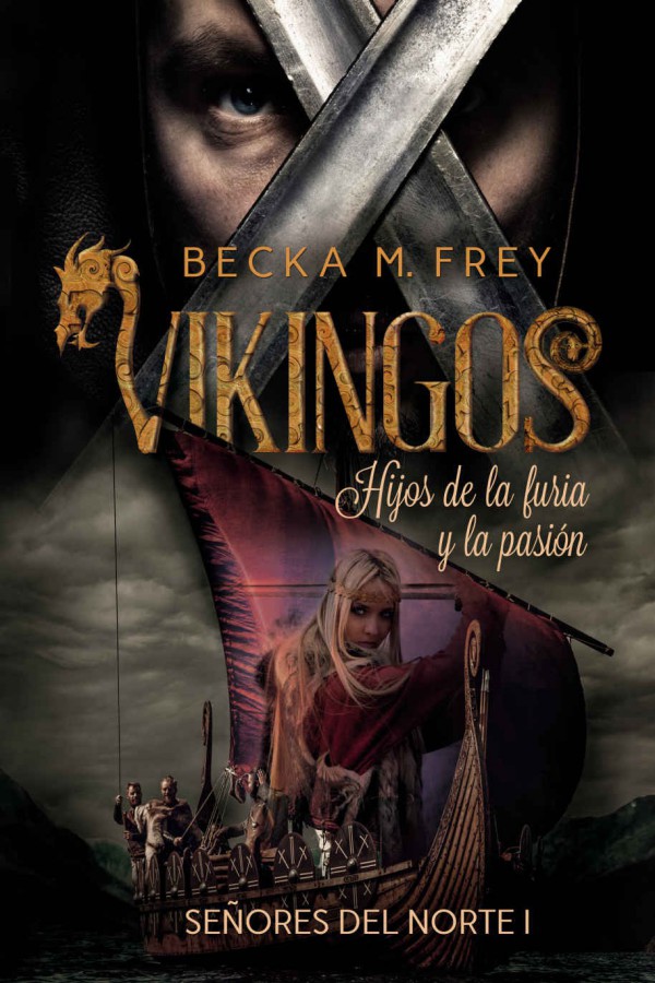 Vikingos: Hijos de la furia y la pasión