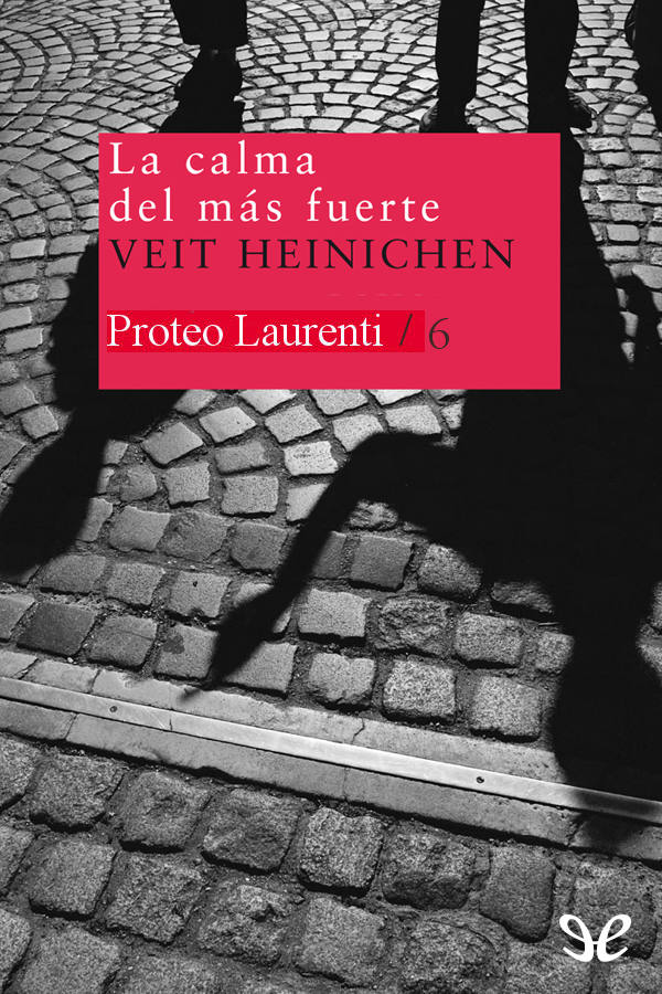 La calma del más fuerte