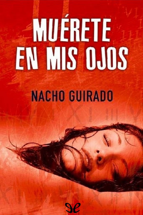 Muérete en mis ojos