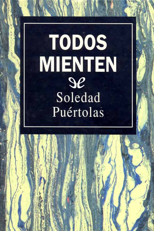 Todos mienten
