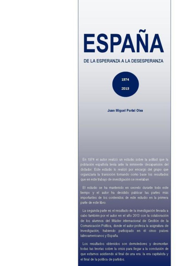 España 1974-2013: De la esperanza a la desesperanza