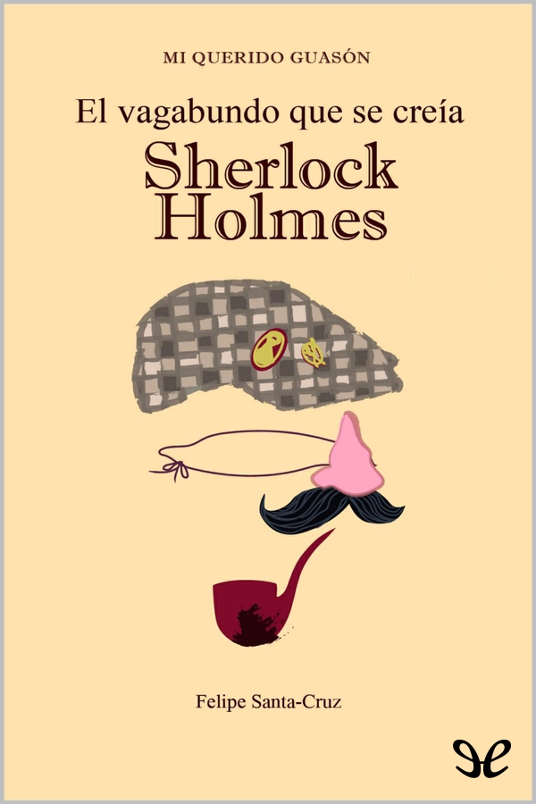 El vagabundo que se creía Sherlock Holmes