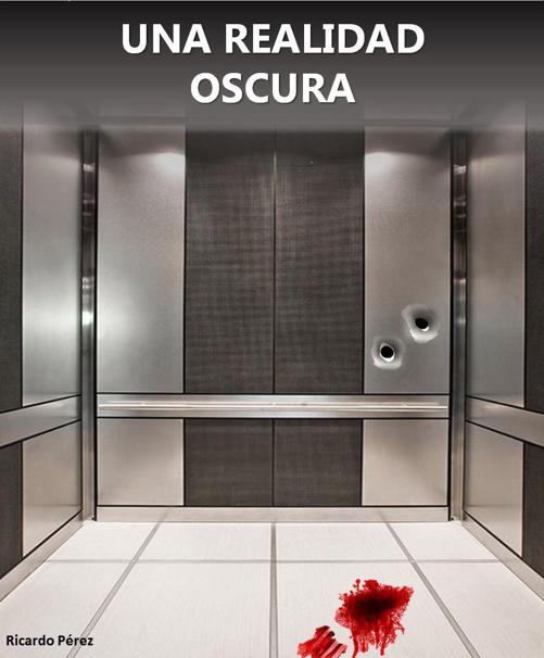 Una realidad oscura
