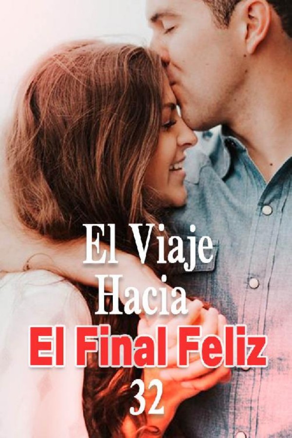 El viaje hacia el final feliz 32