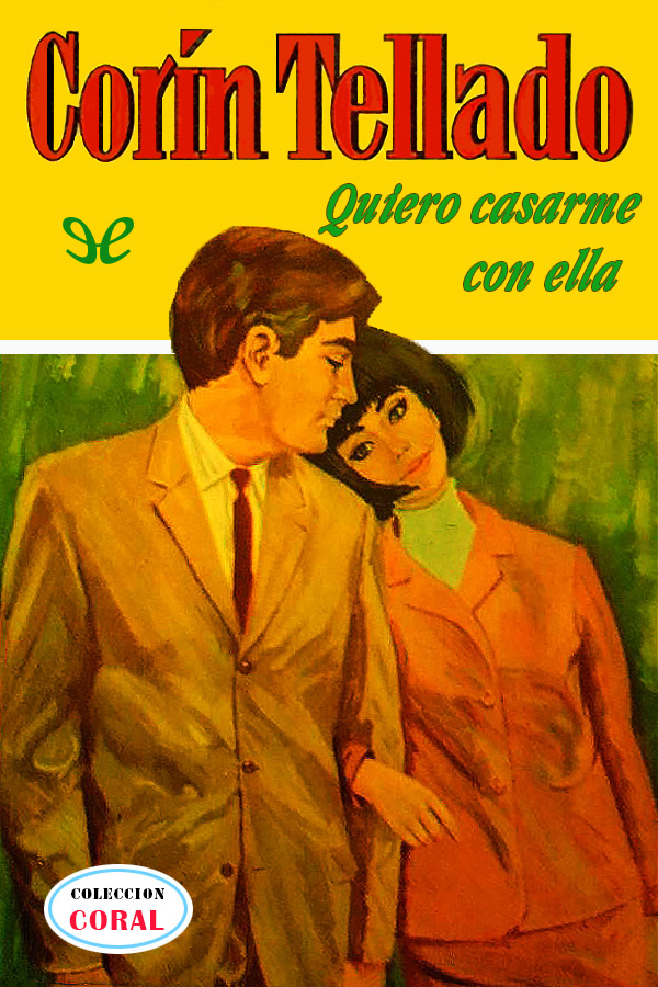 Quiero casarme con ella