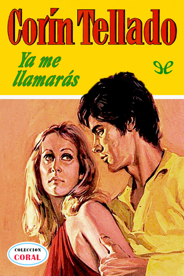 Ya me llamarás