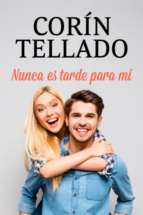 Nunca es tarde para mi