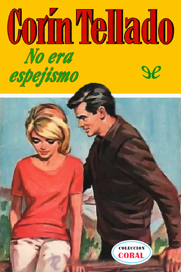 No era espejismo