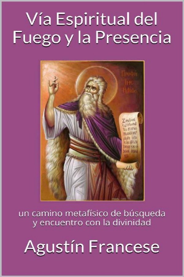 Vía espiritual del fuego y la presencia
