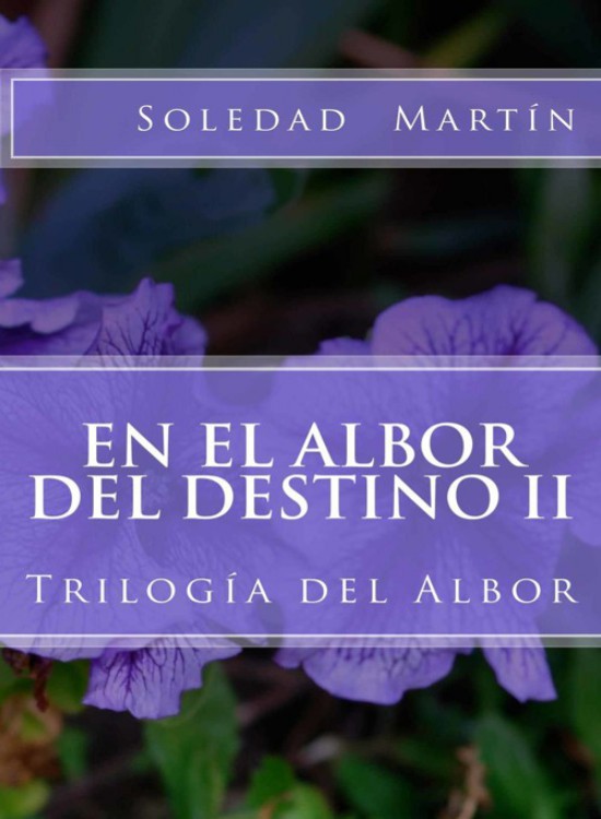 En el albor del destino II