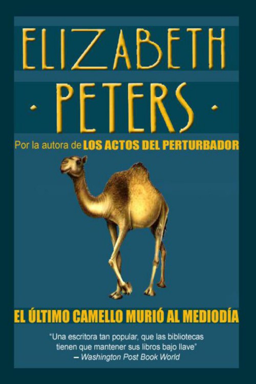El último camello murió al mediodía