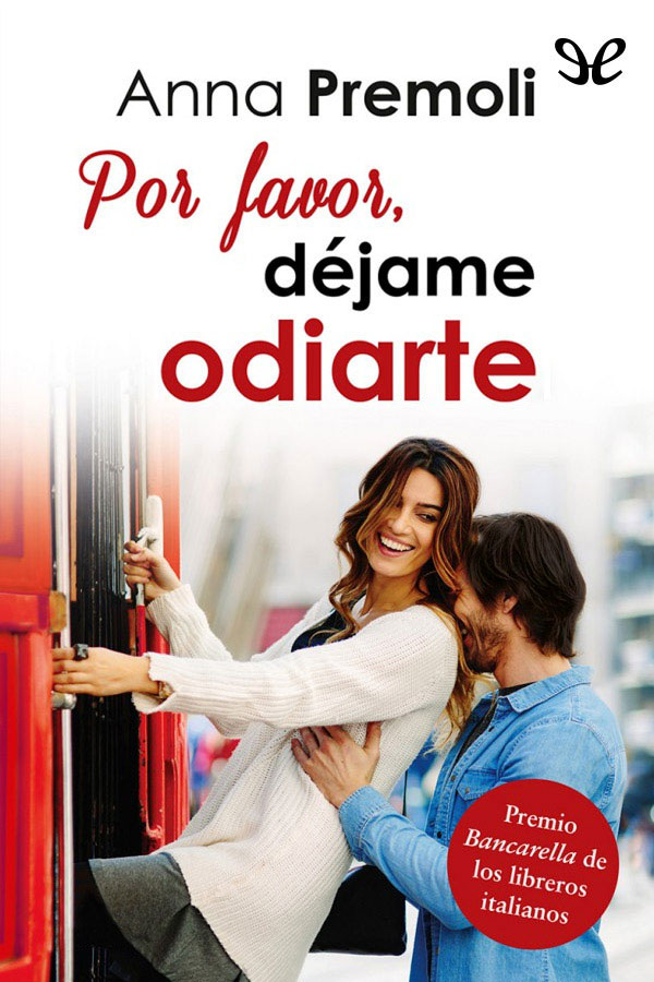 Por favor, déjame odiarte
