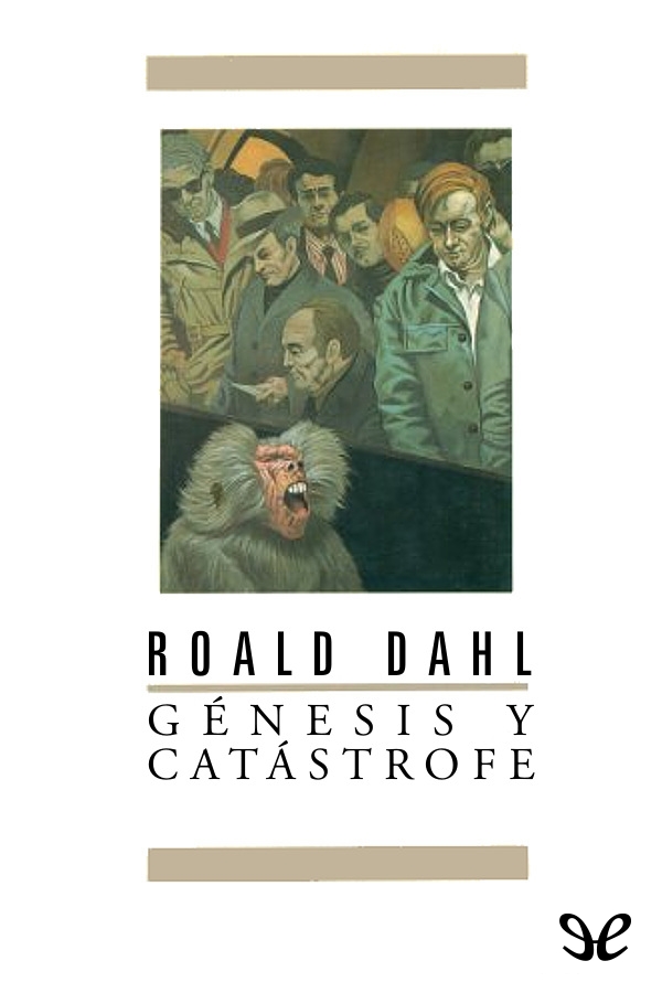 Génesis y catástrofe
