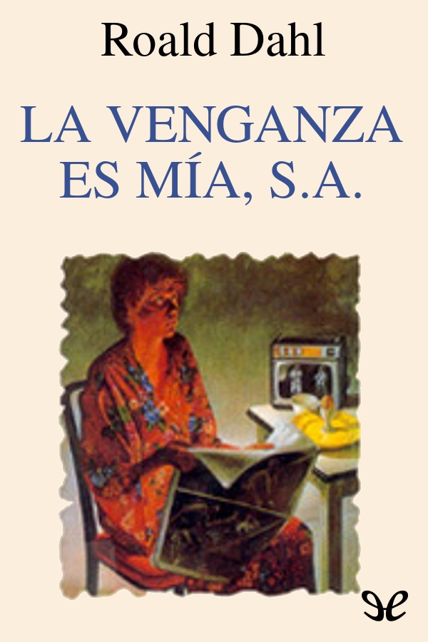 La venganza es mía, S.A.