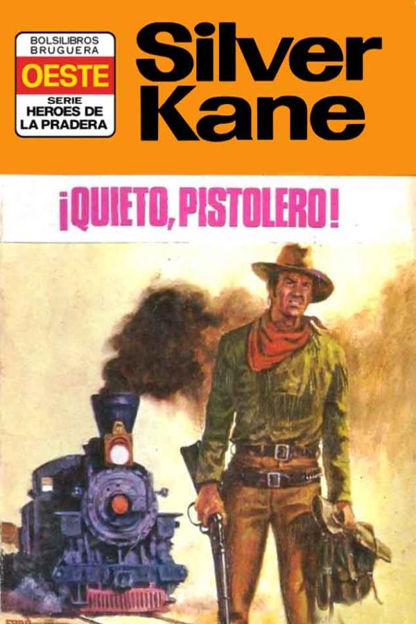 ¡Quieto, pistolero!