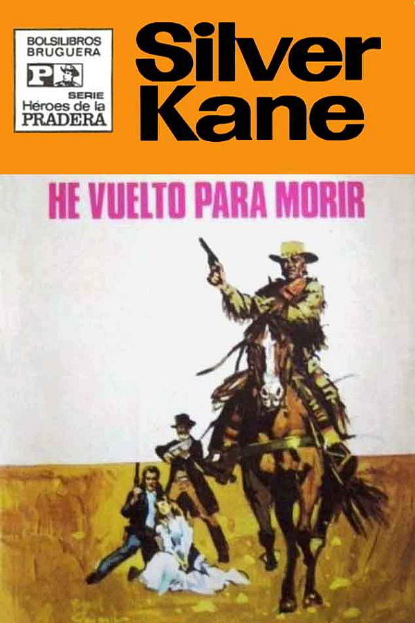 He vuelto para morir (2ª Ed.)