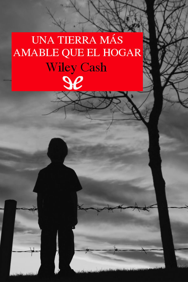 Una tierra más amable que el hogar
