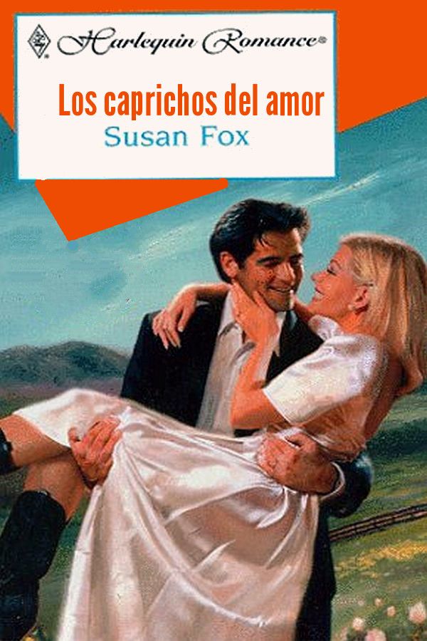 Los caprichos del amor