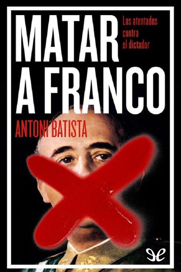 Matar a Franco