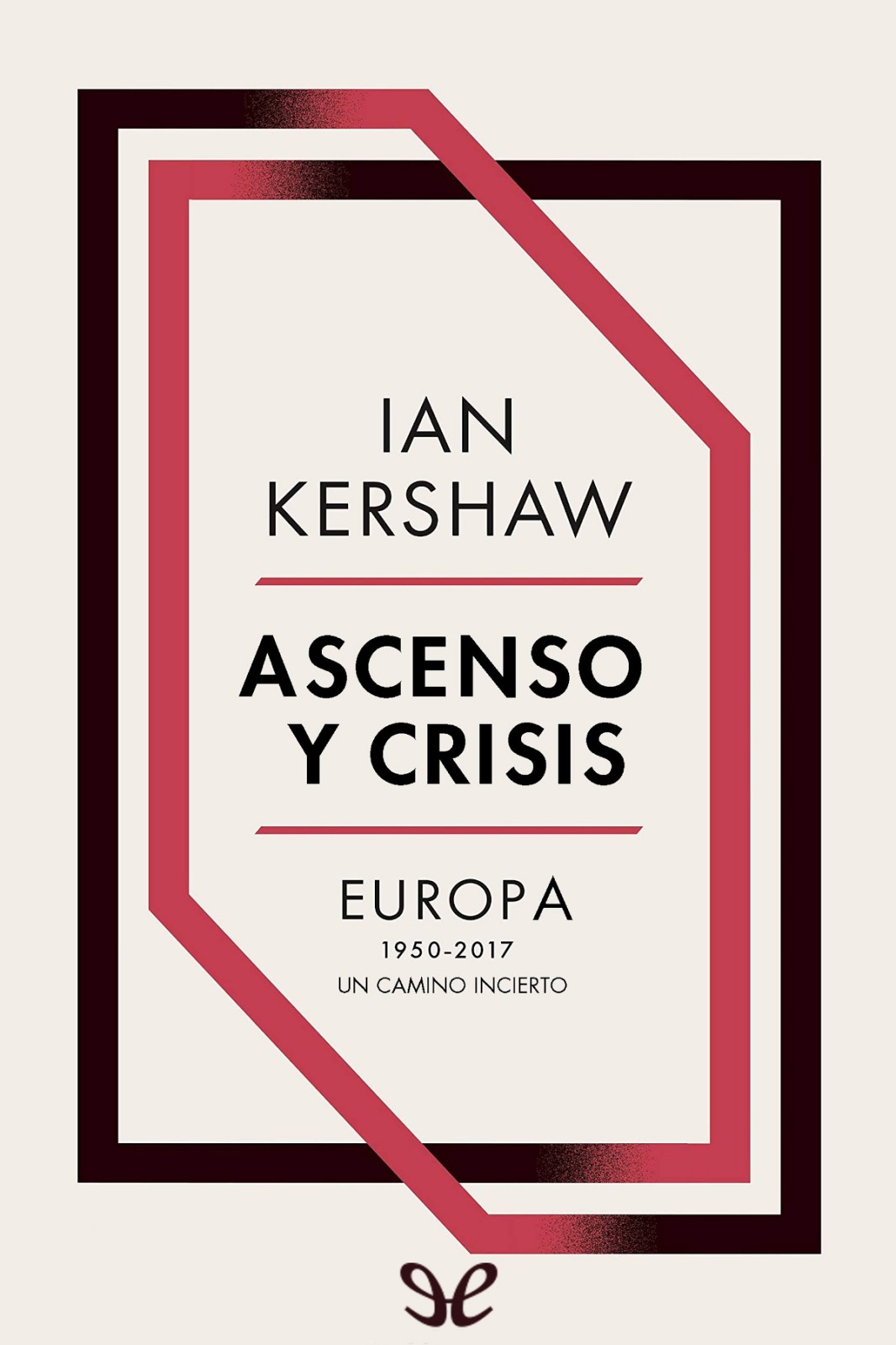 Ascenso y crisis