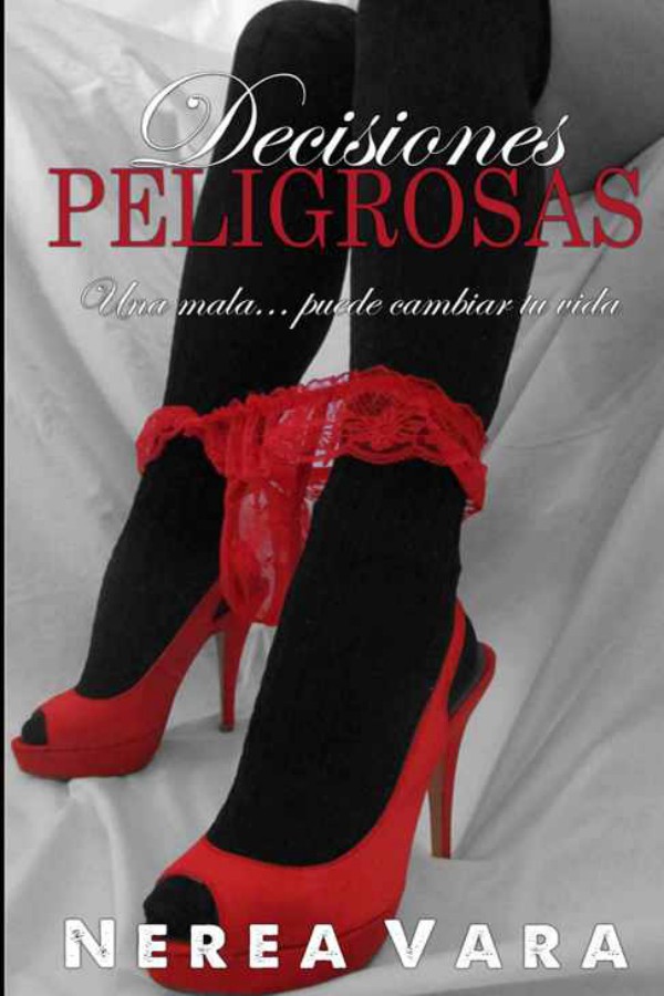 Decisiones peligrosas