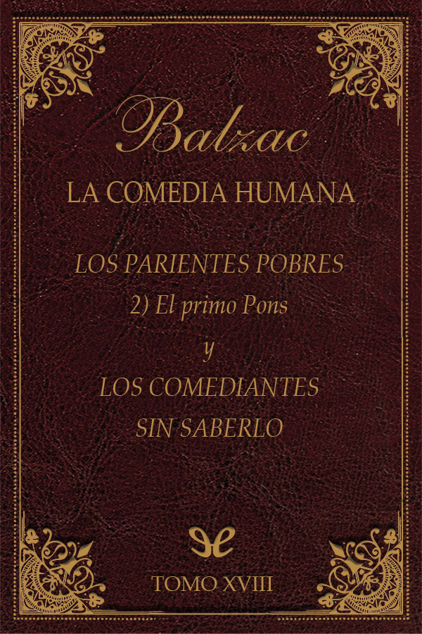 Los parientes pobres (2) & Los comediantes sin saberlo