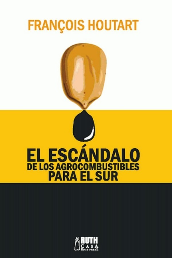 El escándalo de los agrocombustibles para el sur
