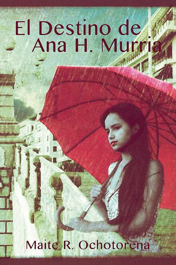 El destino de Ana H. Murria